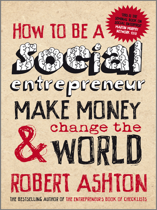 Title details for How to be a Social Entrepreneur by Robert Ashton - Available
